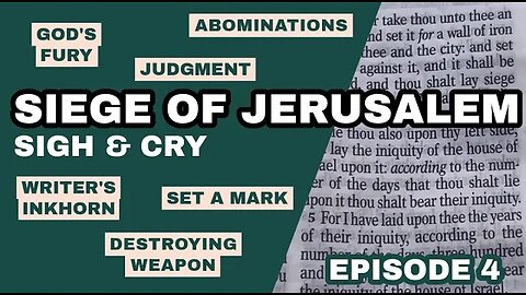 Siege of Jerusalem (episode 4): Sigh & Cry