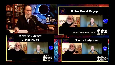 The David Knight Show Features Victor Hugo Sasha Latypova Discussing China Virus Killer Covid Psyop