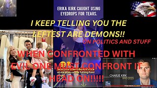THE LEFT ARE DEMONS; THEY KEEP ATTACKING ERICA KIRK AND HER CHILDREEN.