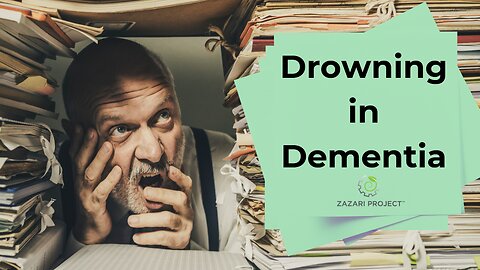 Drowning in Dementia