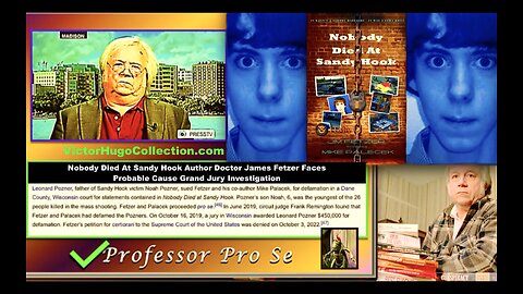 Nobody Died At Sandy Hook Author Doctor James Fetzer Faces Probable Cause Grand Jury Investigation