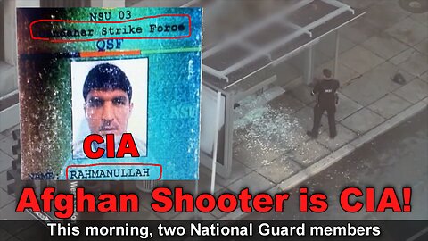 DC Guardsmen Shooter, Rahmanullah Lakanwal, is CIA 😳