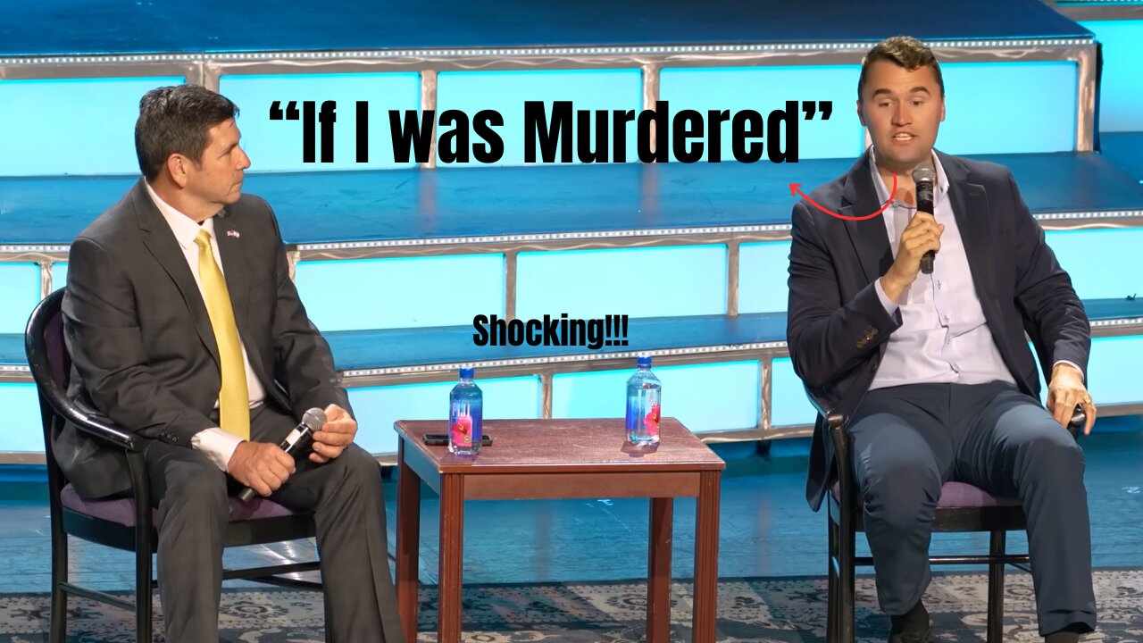 Charlie Kirk: "If someone... MURDERS me" (Must Watch)