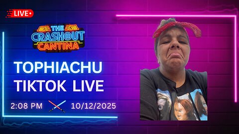 Tophiachu TikTok Live 2:08PM 10/12/2025