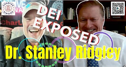 DEI EXPOSED - Dr. Stanley Ridgley