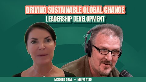 Morning Drive | Sustainable Global Change | Mira Business FM
