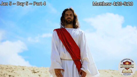 Bible in a Year! Jan 5 ~ Day 5 ~ Part 4. Matthew 4:23-5:20 Faith. Scripture. Devotional!
