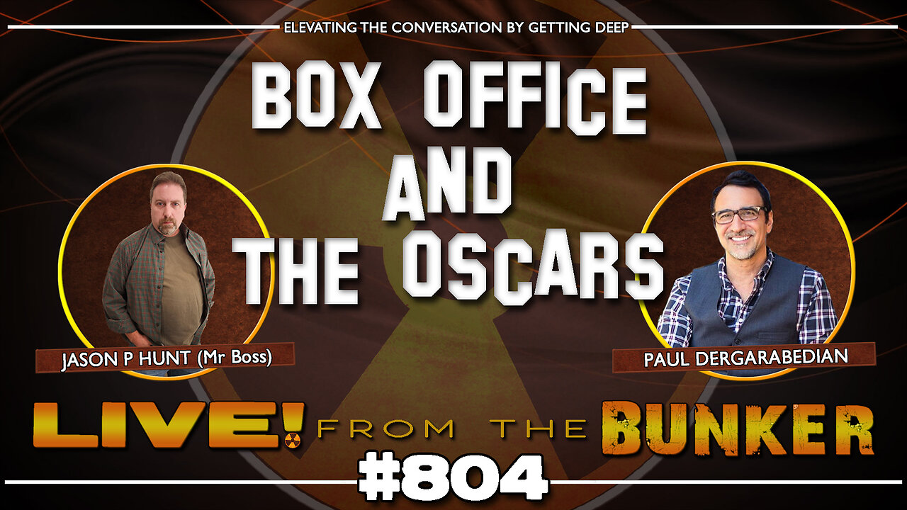 Live From The Bunker 804: Box Office and the Oscars | Paul Dergarabedian