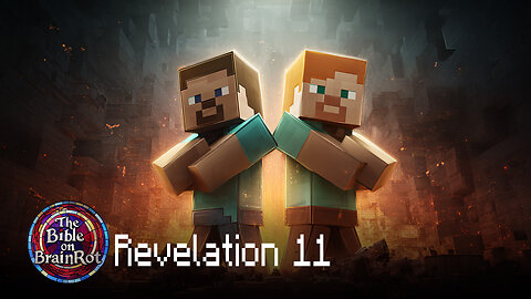 Revelation 11 — “Witnesses and the Kingdom” | The Bible on BrainRot