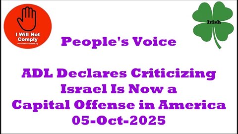ADL Declares Criticizing Israel Is Now a Capital Offense in America + I Robot 05-Oct-2025