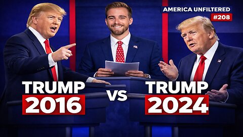 Trump 2016 vs Trump 2024| America Unfiltered #208