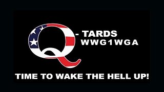 Q-Tardation Exposed: Time to Wake The Hell UP!