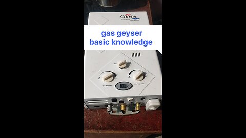 basic knowledge of your Gas geyser