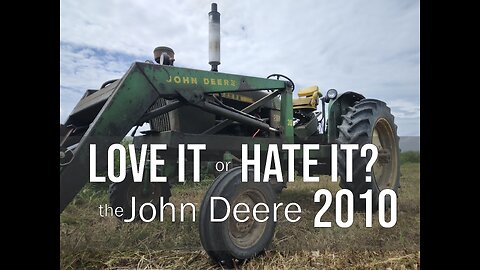 An Honest Review of the John Deere 2010