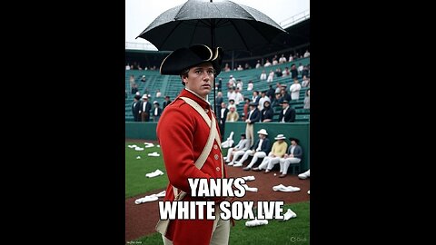 RAIN #RAIN STAY AWAY THE #YANKEES HAVE #DIVISION TO #WIN, #YANKS #WHITE #SOX #LIVE