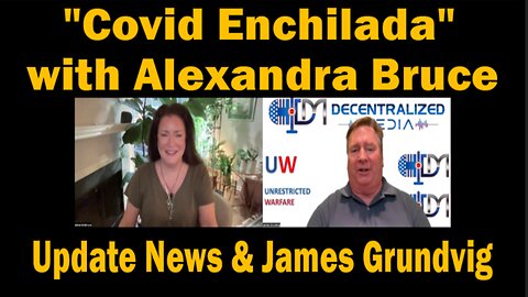 "COVID ENCHILADA" with Alexandra Bruce | Update Latest News.