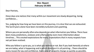 WAR REPORT - FEBRUARY 18 2025 - DEAR PATRIOTS - THE LAST YEARS