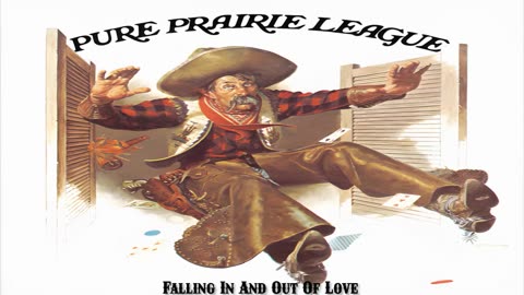 Pure Prairie League - Falling In And Out Of Love