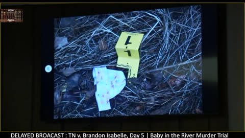 LIVE: TN v. Brandon Isabelle, Day 5 | Baby in the River Murder Trial {DELAYED BROADCAST}