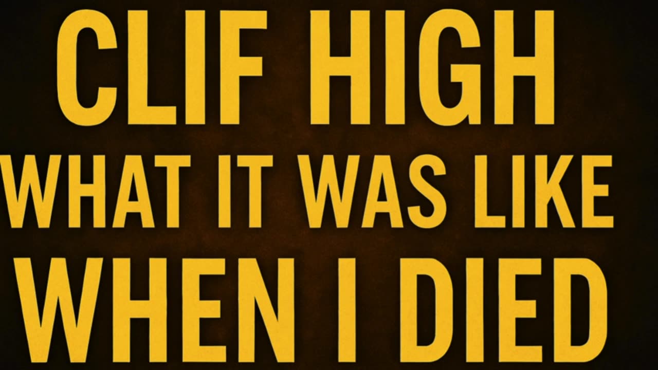 P1 ✨ Clif High: What It Was Like When I Died — A Real Near-Death Experience Revealed
