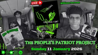 THE PEOPLE'S PATRIOT PROJECT- WE GOT YOUR 6 @ 6:00 Episode 287