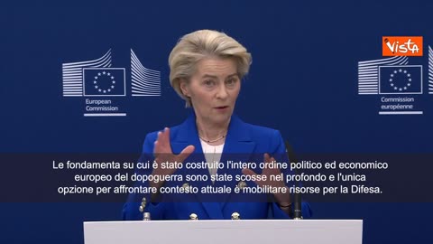 NOTIZIE DAL MONDO Von der Leyen; 'L'Europa si dovrà riarmare' Lo ha dichiarato la Presidente della Commissione UE, Ursula von der Leyen, a Bruxelles