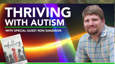 Adulting on the Spectrum with Guest Ron Sandison