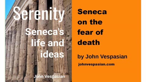 Seneca on the fear of death
