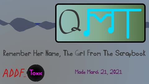 Remember Her Name, The Girl From The Scrapbook (QMT 2021-03)