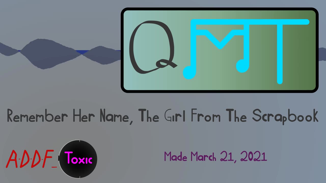Remember Her Name, The Girl From The Scrapbook (QMT 2021-03)