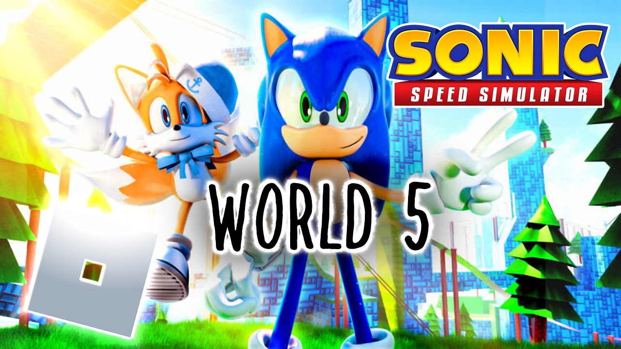 [NEW] SONIC SPEED SIMULATOR UPDATE - WORLD 5