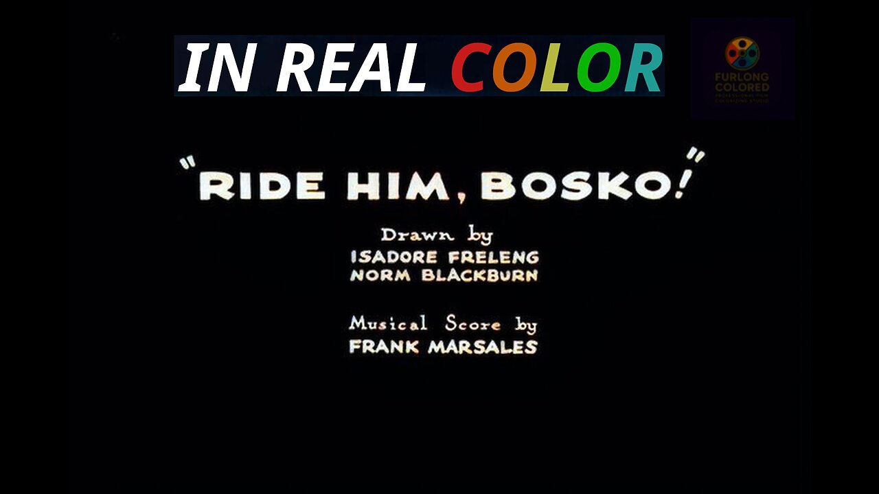 🤠 Ride Him, Bosko (1932) — In Real Color