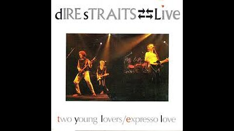 Dire Straits - Expresso Love