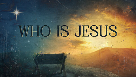 Who Is Jesus | Wes Martin | Dec 6.25