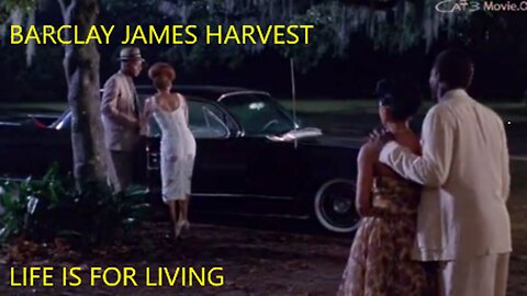 BARCLAY JAMES HARVEST - LIFE IS FOR LIVING - VIDEO EVE`S BAYOU