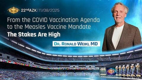 From the COVID Vaccination Agenda to the Measles Vaccine Mandate - Dr. Ronald Weikl MD