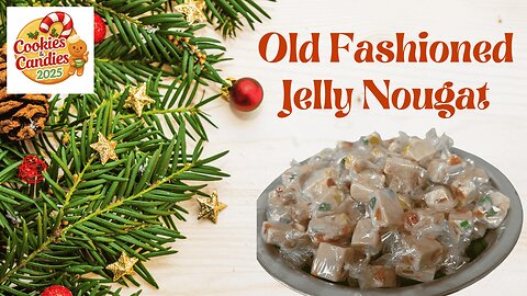 Vintage Jelly Nougat Candy (Double Batch + Easy Microwave Version!)
