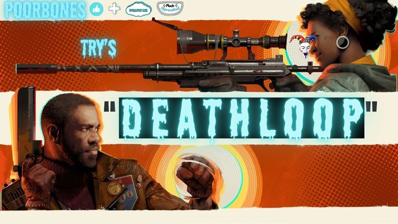 ☠️ Deathloop - game play, Lets give this a try