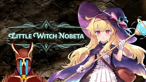 Little Witch Nobeta - These Puppet Brats Need Correction!! 💢💢💢