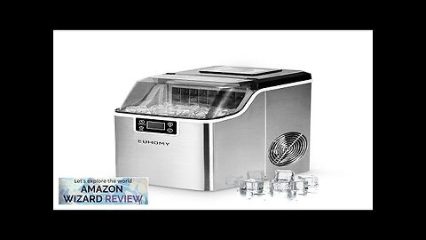 EUHOMY Ice Cube Maker Machine Countertop 2 Ways to Add Water 45Lbs/Day Review