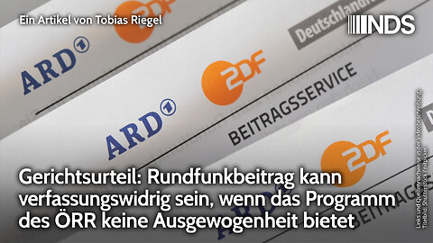 Gerichtsurteil: Rundfunkbeitrag verfassungswidrig, falls Programm des ÖRR nicht ausgewogen ist | NDS