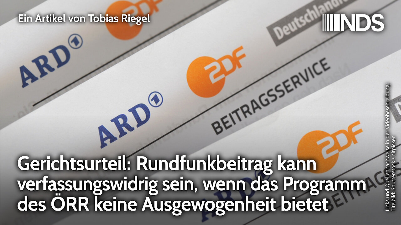 Gerichtsurteil: Rundfunkbeitrag verfassungswidrig, falls Programm des ÖRR nicht ausgewogen ist | NDS