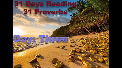 "31 Days Reading 31 Proverbs" Series. Day 3