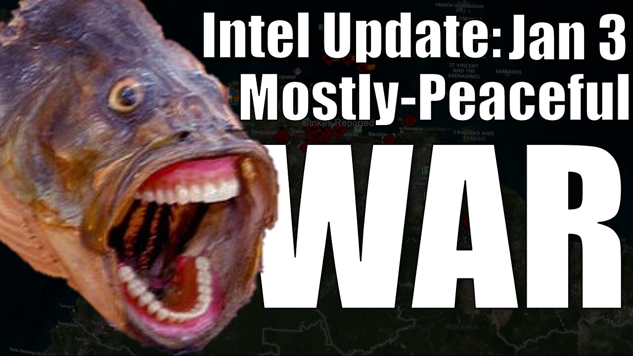 Intel Update - Jan. 3 - Mostly-Peaceful War