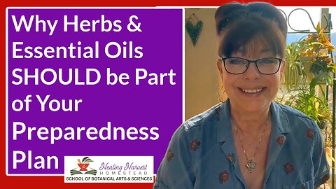 Why Herbs & Essential Oils SHOULD be Part of Your Preparedness Plan