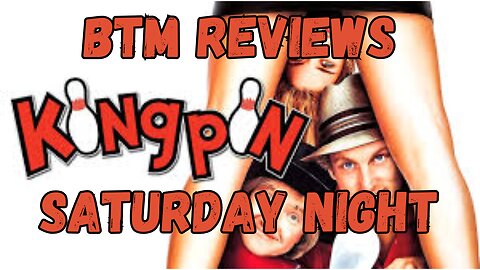 BTM Reviews Kingpin Saturday Night Plus Toxic Avengers