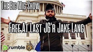 Free At Last, J6’r Jake Lang