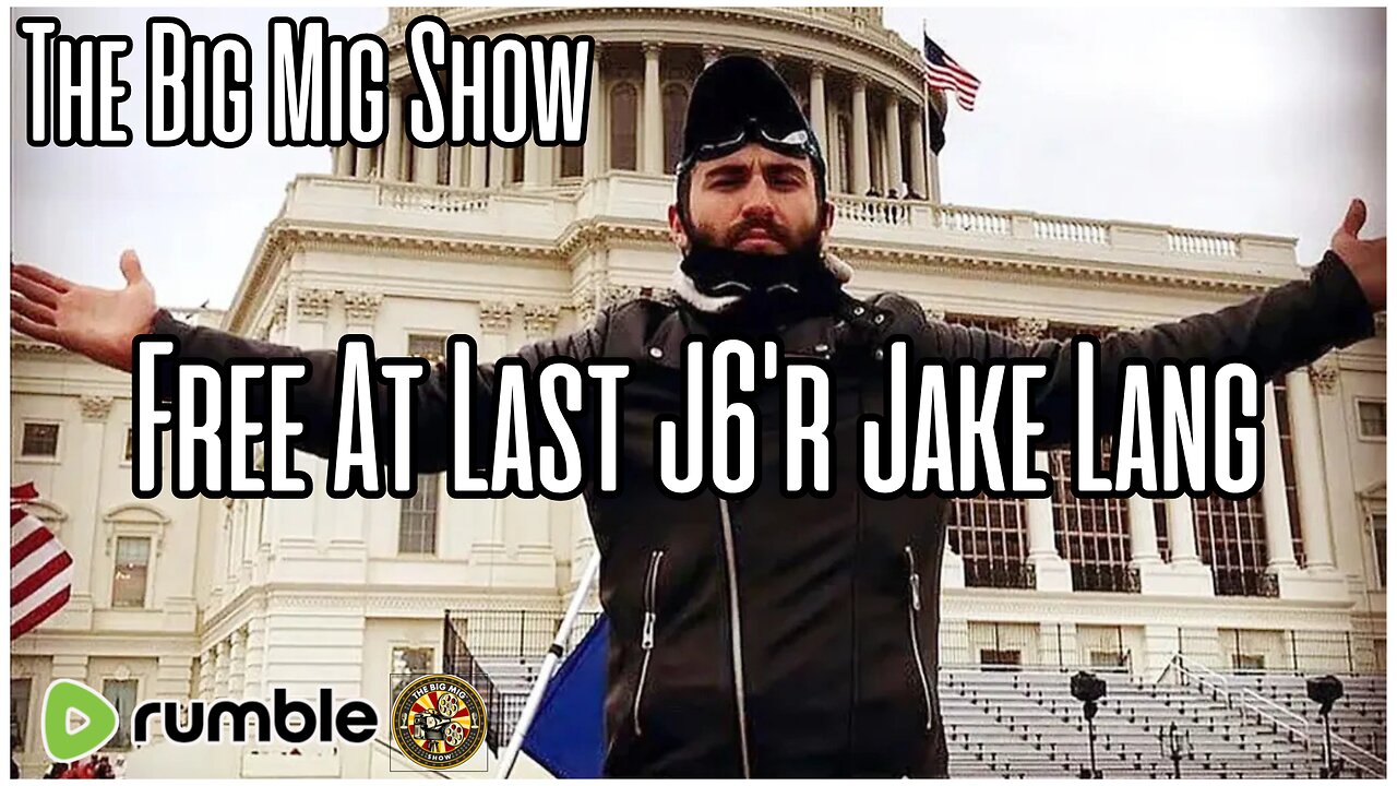 Free At Last, J6’r Jake Lang