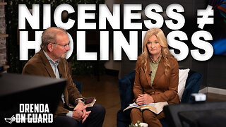 Don't Confuse Being Nice With Being Holy | Drenda On Guard