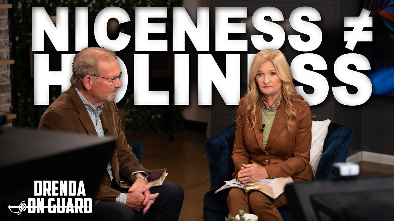 Don't Confuse Being Nice With Being Holy | Drenda On Guard